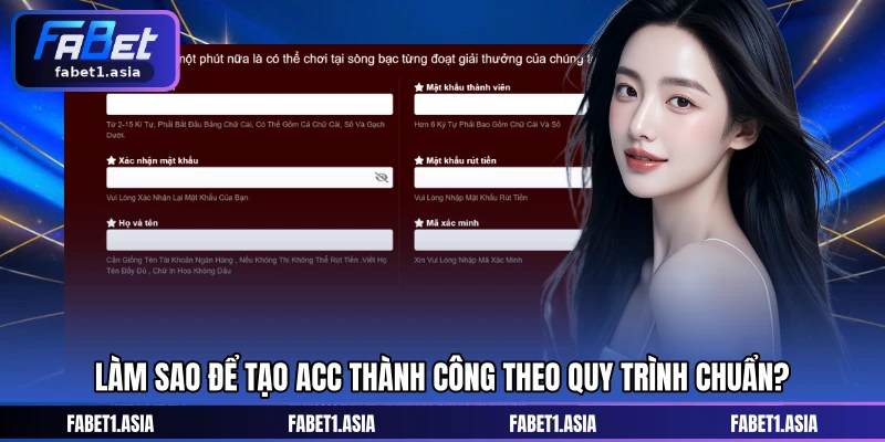 Làm sao để tạo acc thành công theo quy trình chuẩn?