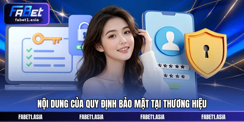 Nội dung của quy định bảo mật tại thương hiệu