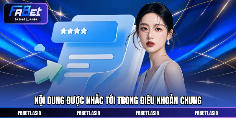 Nội dung được nhắc tới trong điều khoản chung